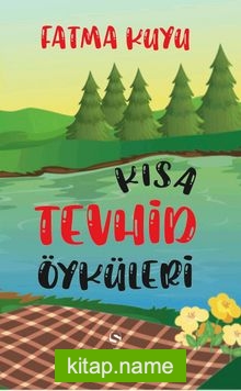 Kısa Tevhid Öyküleri