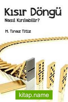 Kısır Döngü Nasıl Kırılabilir?