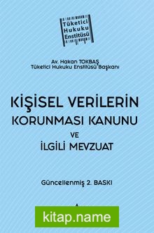 Kişisel Verilerin Korunması Kanunu ve İlgili Mevzuat