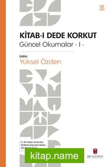 Kitab-ı Dede Korkut / Güncel Okumalar 1