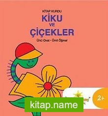 Kitap Kurdu Kiku ve Çiçekler