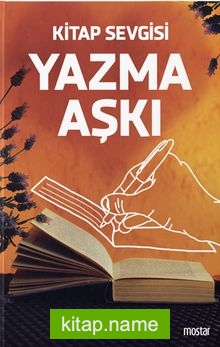 Kitap Sevgisi Yazma Aşkı