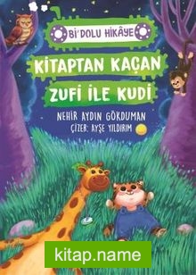 Kitaptan Kaçan Zufi ile Kudi / Bi Dolu Hikaye