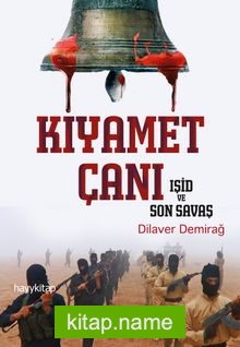 Kıyamet Çanı  Işid ve Son Savaş