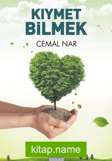 Kıymet Bilmek