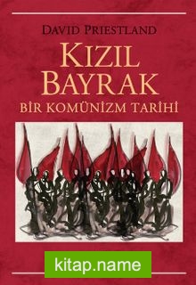 Kızıl Bayrak  Bir Komünizm Tarihi