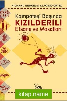 Kızılderili Efsane ve Masalları