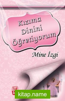 Kızıma Dinini Öğretiyorum