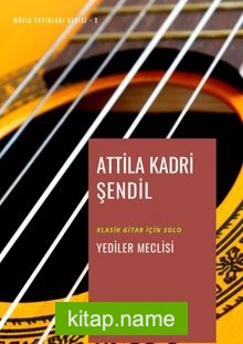 Klasik Gitar İçin Solo Yediler Meclisi (Mecalis-I Seb’a)