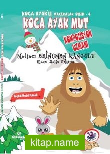 Koca Ayak Kompozisyon Uzmanı / Koca Ayaklı Maceralar Dizisi 4