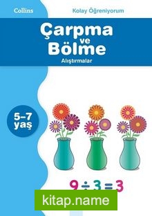 Kolay Öğreniyorum – Çarpma ve Bölme Alıştırmalar (5-7 Yaş)