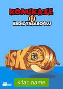 Komikaze 17 / Şişko