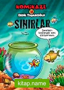 Komikaze 18 / Sınırlar