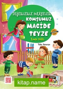 Komşumuz Macide Teyze / Değerlerle Hikayeler