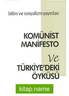 Komünist Manifesto ve Türkiye’deki Öyküsü