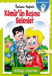 Kömür’ün Başına Gelenler / Mavi Gaga Öyküleri