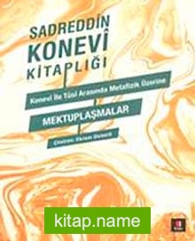 Konevi ile Tusi Metafizik Üzerine Mektuplaşmalar