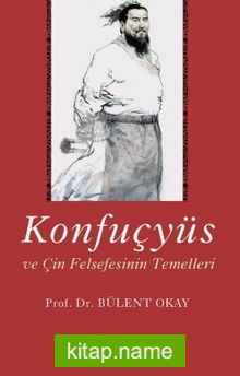 Konfuçyüs ve Çin Felsefesinin Temelleri