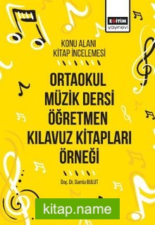 Konu Alanı Kitap İncelemesi Ortaokul Müzik Dersi Öğretmen Kılavuz Kitapları Örneği