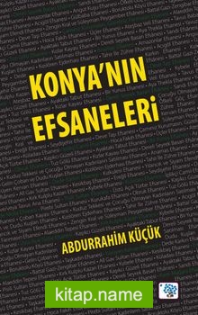 Konya’nın Efsaneleri