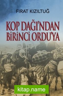 Kop Dağından Birinci Orduya