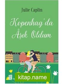 Kopenhag’da Aşık Oldum