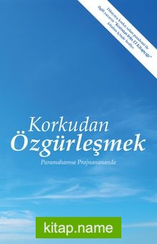 Korkudan Özgürleşmek