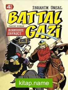 Korkusuz Savaşçı Battal Gazi / Bizim Kahramanlarımız 2 (Ciltli)