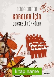 Korolar İçin Çoksesli Türküler