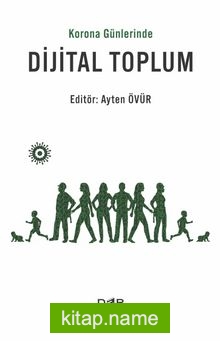 Korona Günlerinde Dijital Toplum