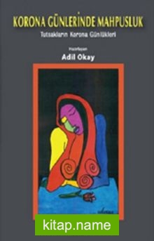 Korona Günlerinde Mahpusluk