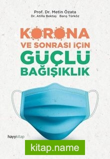 Korona ve Sonrası İçin Güçlü Bağışıklık