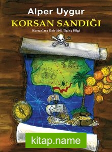 Korsan Sandığı Korsanlara Dair 1001 İlginç Bilgi