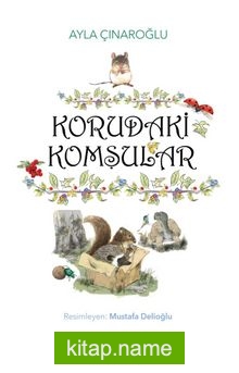 Korudaki Komşular