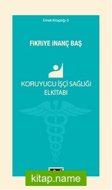 Koruyucu İşçi Sağlığı El kitabı