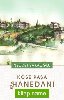 Köse Paşa Hanedanı