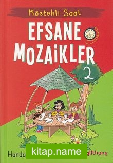 Köstekli Saat / Efsane Mozaikler 2