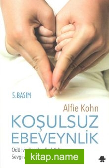 Koşulsuz Ebeveynlik