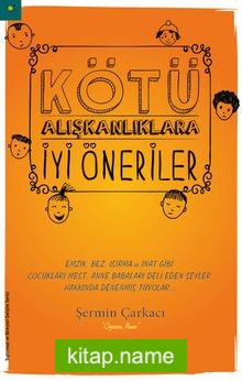 Kötü Alışkanlıklara İyi Öneriler