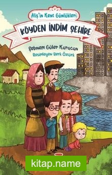 Köyden İndim Şehire – Alişin Kent Günlükleri 1