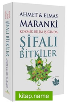 Kozmik Bilim Işığında Şifalı Bitkiler