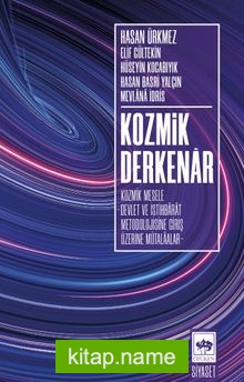 Kozmik Derkenar Kozmik Mesele -Devlet İstihbarat Metodolojisine Giriş Üzerine Mütalaalar