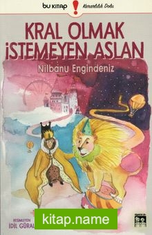 Kral Olmak İstemeyen Aslan
