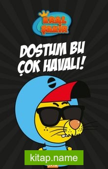 Kral Şakir 5 / Dostum Bu Çok Havalı! (Ciltli)