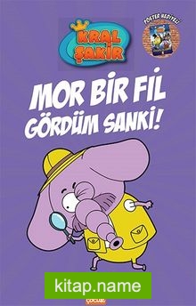 Kral Şakir 7 / Mor Bir Fil Gördüm Sanki (Ciltli)