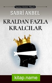 Kraldan Fazla Kralcılar