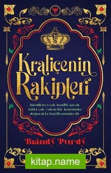 Kraliçenin Rakipleri