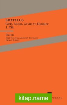 Kratylos – Platon Giriş, Metin, Çeviri ve Dizinler 1. Cilt