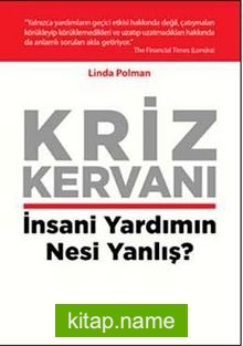 Kriz Kervanı İnsani Yardımın Nesi Yanlış?