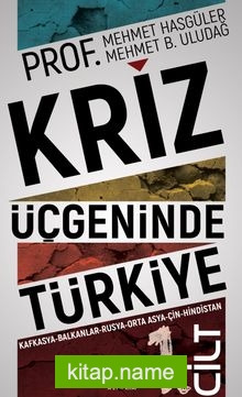 Kriz Üçgeninde Türkiye Cilt 1